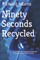 Ninety Seconds Recycled
