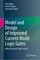 Model and Design of Improved Current Mode Logic Gates