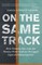 On the Same Track