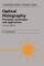 Optical Holography