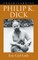 Understanding Philip K. Dick