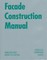 Facade Construction Manual