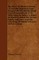The Diary of Thomas Vernon - A Loyalist, Banished from Newport by the Rhode Island General Assembly in 1770. with Notes by Sidney S. Rider. to Which Is Added the Vernon Family and Arms, and the Genealogy of Richard Greene, of Potowomut.