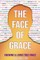 The Face of Grace