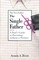 The Single Father: A Dad's Guide to Parenting Without a Partner