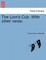 The Lion's Cub. with Other Verse.