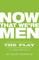 Now That We're Men