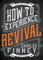 How to Experience Revival (Journal Edition)