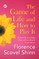 The Game of Life and How to Play It