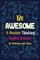 Be Awesome a Positive Thinking