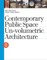 Contemporary Public Space