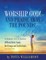 Worship God! And Praise Away the Pounds! A Romans 12