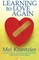 Learning to Love Again