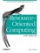 Resource-Oriented Computing with Netkernel