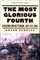 The Most Glorious Fourth