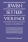Jewish Settler Violence