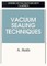Vacuum Sealing Techniques