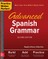 Practice Makes Perfect: Advanced Spanish Grammar, Second Edition