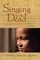 Singing to the Dead