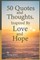 50 Quotes and Thoughts, Inspired By Love and Hope