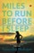 Miles to Run Before I Sleep