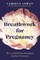 Breathwork for Pregnancy