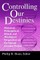 Controlling Our Destinies