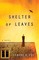 Shelter of Leaves