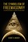 The Symbolism of Freemasonry