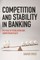 Competition and Stability in Banking
