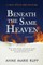 Beneath the Same Heaven