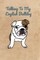 Talking To My English Bulldog