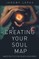Creating Your Soul Map