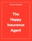 The Happy Insurance Agent