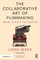 The Collaborative Art of Filmmaking
