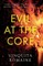 Evil at the Core