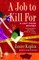 A Job to Kill for