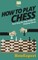 How To Play Chess