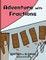 Adventure with Fractions