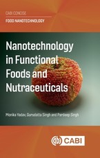 Nanotechnology in Functional Foods and Nutraceuticals