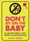 Don't Sit on the Baby, 2nd Edition