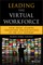 Leading the Virtual Workforce