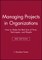 Managing Projects in Organizations
