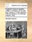 England's Heroical Epistles, Written in Imitation of the Stile and Manner of Ovid's Epistles. with Annotations. by Michael Drayton, Esq.