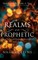 Realms of the Prophetic