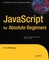 JavaScript for Absolute Beginners