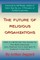 The Future of Religious Organizations