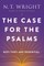 The Case for the Psalms