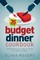 Budget Dinner Cookbook (2nd Edition)