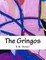 The Gringos